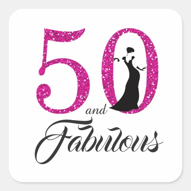 Pink Glitter 50 and Fabulous 50th Birthday Square Sticker (Front)