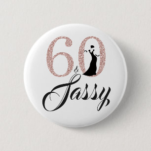 Pink Glitter 60 and Sassy Birthday Party 6 Cm Round Badge