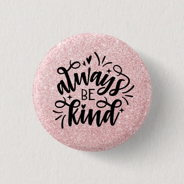 Pink Glitter/Always Be Kind 3 Cm Round Badge (Front)
