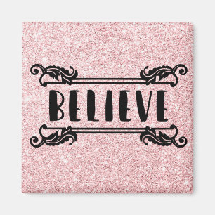 Pink Glitter - Believe Magnet