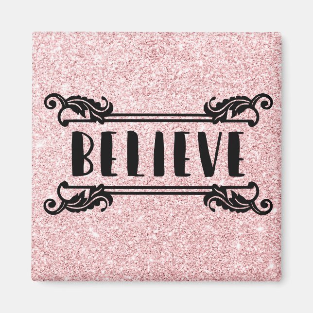 Pink Glitter - Believe Magnet (Front)