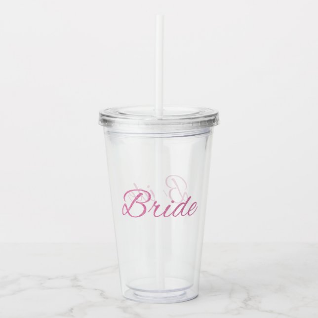Pink Glitter Bride Wedding Acrylic Tumbler (Front)