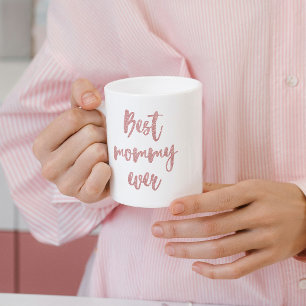 Pink Glitter Calligraphy Best Mommy Ever Coffee Mug