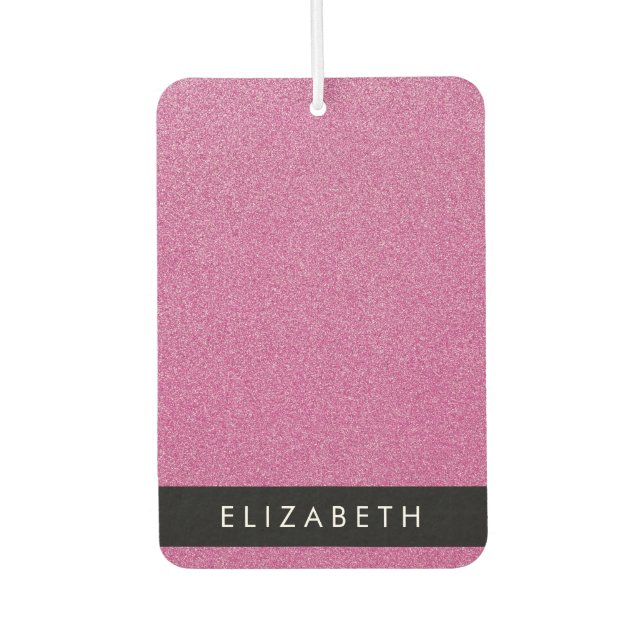 Pink Glitter, Glitter Background, Your Name Car Air Freshener (Front)