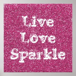 Pink Glitter Live Love Sparkle Poster Print