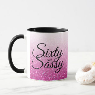 Pink Glitter Ombre 60 and Sassy 60th Birthday Mug
