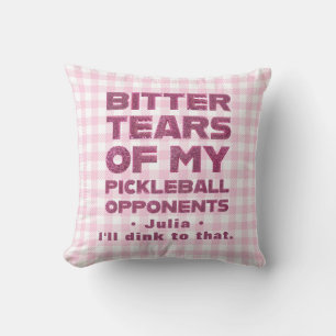Pink Glitter Tears of My Pickleball Opponents Cushion