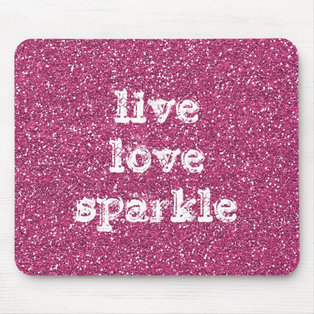Pink Glitter with Live Love Sparkle Quote Mouse Mat (Front)