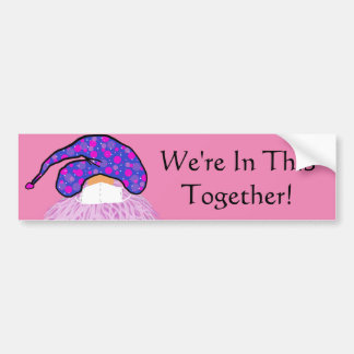 Pink Gnome Face & Mask: In This Together Bumper Sticker