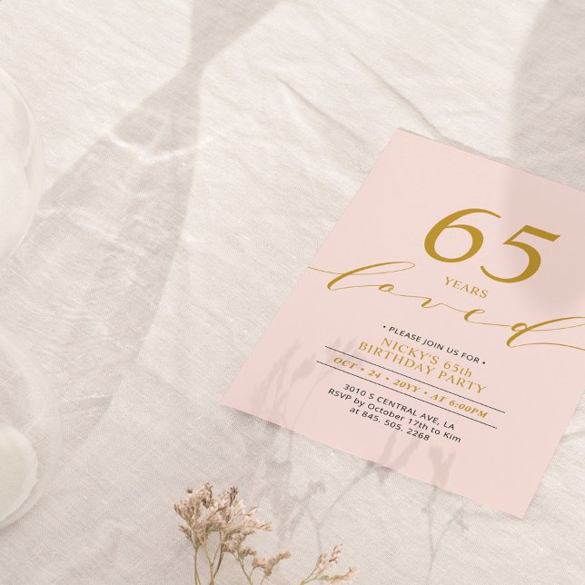 Pink & Gold | 65 Years Loved 65th Birthday Party Invitation (Creator Uploaded)
