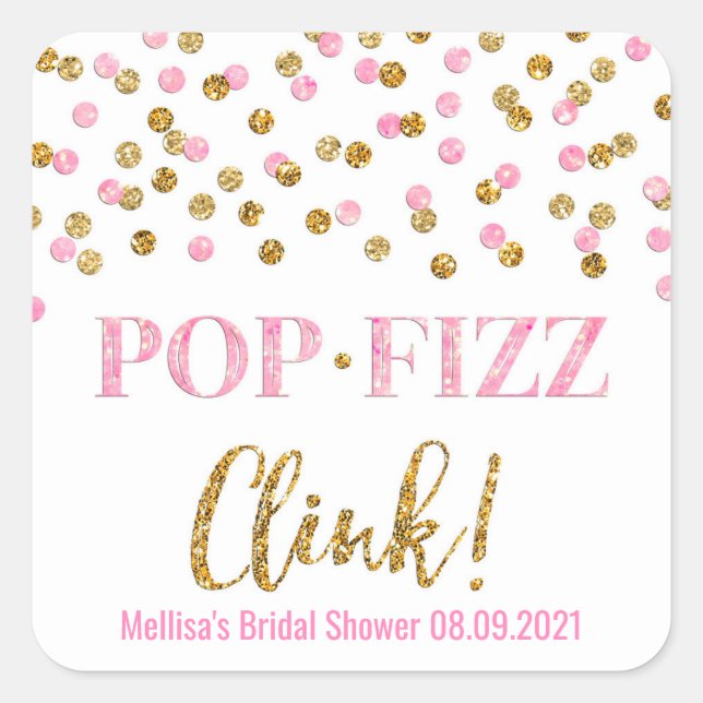 Pink Gold Confetti Pop Fizz Clink Bridal Shower Square Sticker (Front)