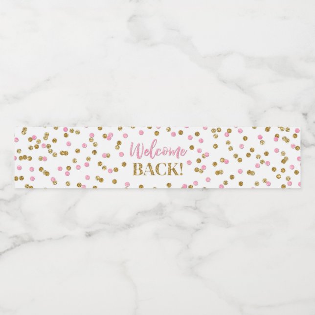 Pink Gold Confetti Welcome Back  Water Bottle Label (Single Label)
