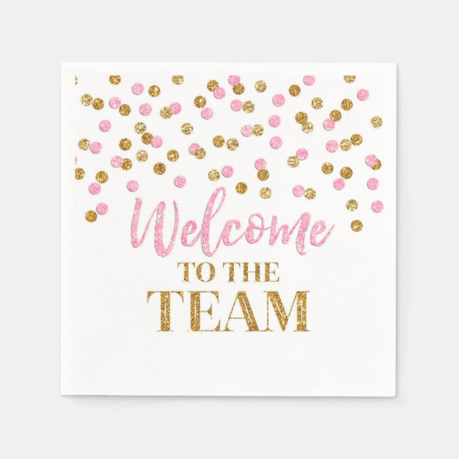Pink Gold Confetti Welcome to the Team Napkins (Front)