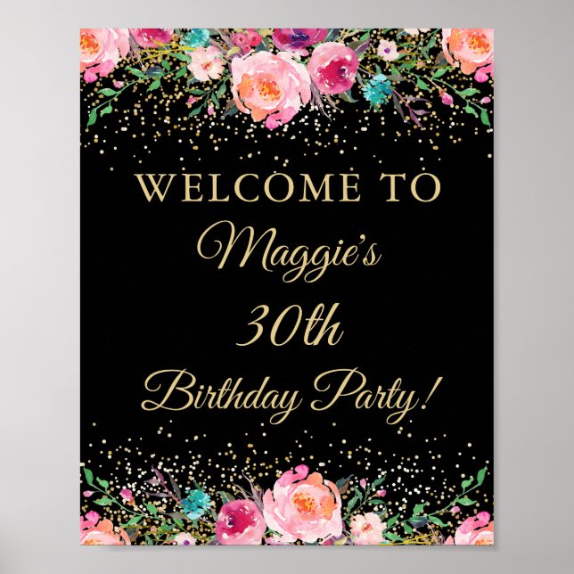 Pink Gold Floral Black Birthday Party Welcome Sign (Front)