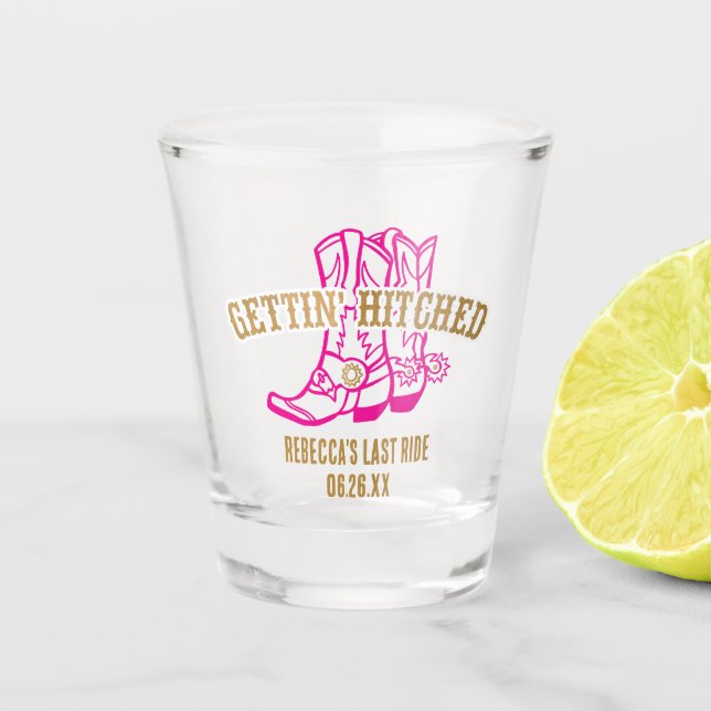 Pink Gold Gettin' Hitched Shot Glass (Front)