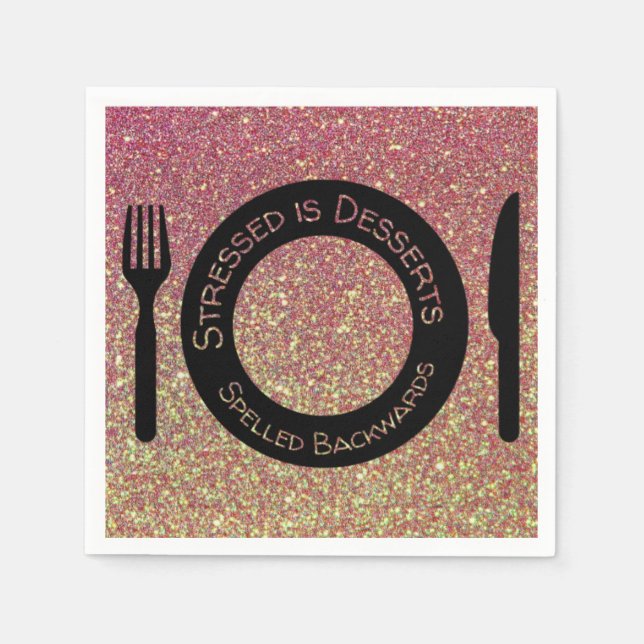 Pink Gold Glitter Desserts Quote Paper Napkins (Front)