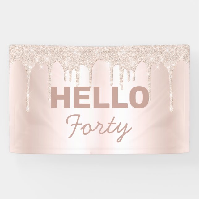 Pink Gold Glitter Drip Hello Forty 40th Birthday Banner (Horizontal)