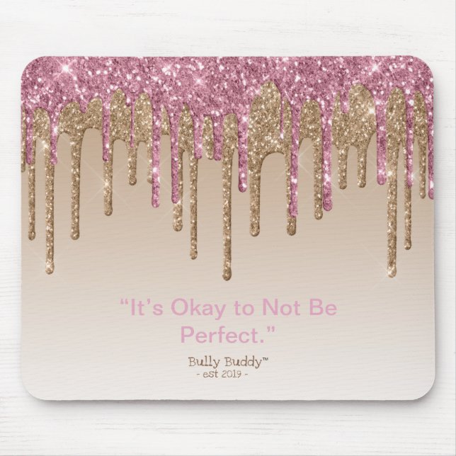 Pink Gold Glitter Inspirational Bully Buddy Girls Mouse Mat (Front)