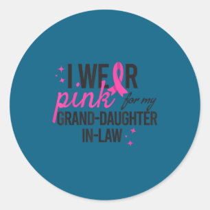 Pink Grand Daughter Law Breast Classic Round Sticker