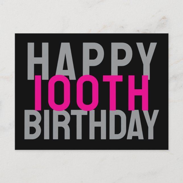Pink Grey Black Modern Bold Happy 100th Birthday Postcard (Front)