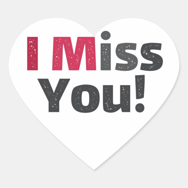 pink grey distressed i miss you quote sayings heart sticker (Front)