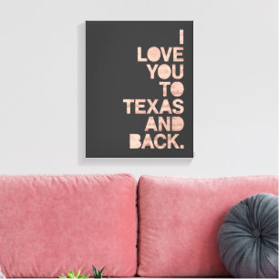 Pink Grey Love You To Texas and Back Canvas Print