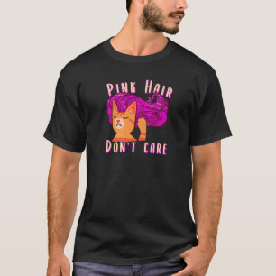 Pink Hair Don't Care Ginger Cat With Pink Hair T-Shirt