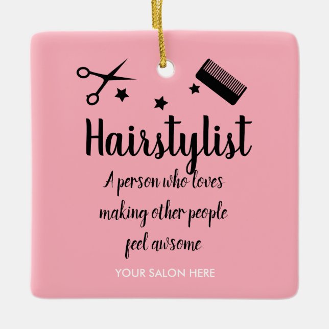 Pink Hairstylist Quote Funny Hairdresser Stars  Ceramic Ornament (Front)
