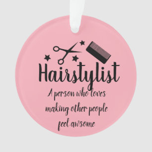 Pink Hairstylist Quote Funny Hairdresser Stars  Ornament
