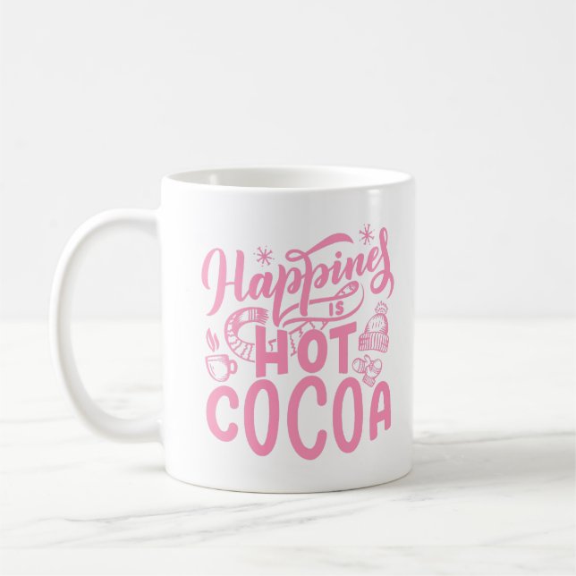 Pink Happiness is Hot Cocoa Coffee Mug (Left)