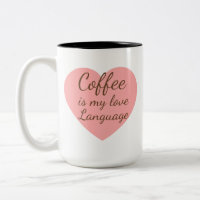 Pink Heart Coffee Love Language Mug