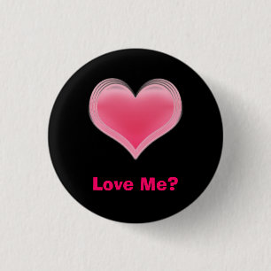 Pink Heart, Love Me? 3 Cm Round Badge