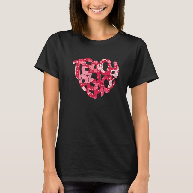 Pink Heart Teach Peace Love Inspiration Hippie Tea T-Shirt (Front)