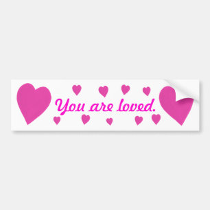Pink Hearts on white You are loved Bumper Stickers