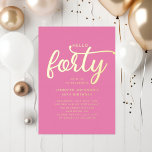 Pink Hello Forty 40th Birthday Gold<br><div class="desc">Personalised Modern Pink Hello Forty 40th Birthday Gold Foil Invitation.</div>