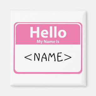 Pink Hello My Name is, <NAME> Magnet