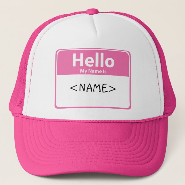 Pink Hello My Name is, <NAME> Trucker Hat (Front)