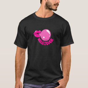 Pink Hot Lips Whatever Lipstick Kiss Women Wife T-Shirt