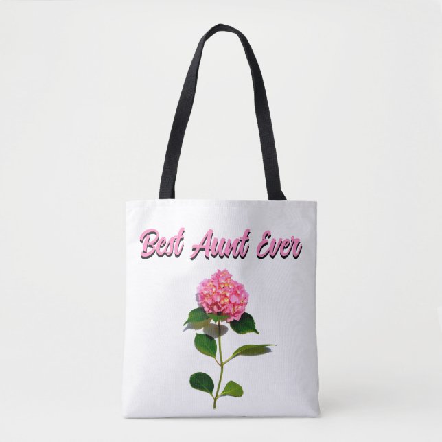 Pink hydrangea pink floral  best Aunt ever Tote Bag (Front)