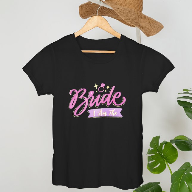 Pink I Am The Bride Bachelorette Groupe party Gift T-Shirt (Creator Uploaded)