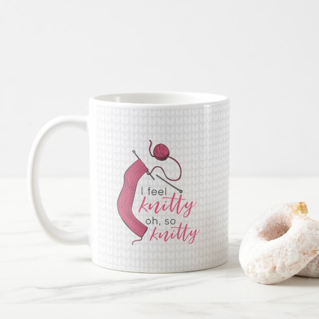 Pink I Feel Knitty, Oh So Knitty Coffee Mug (With Donut)