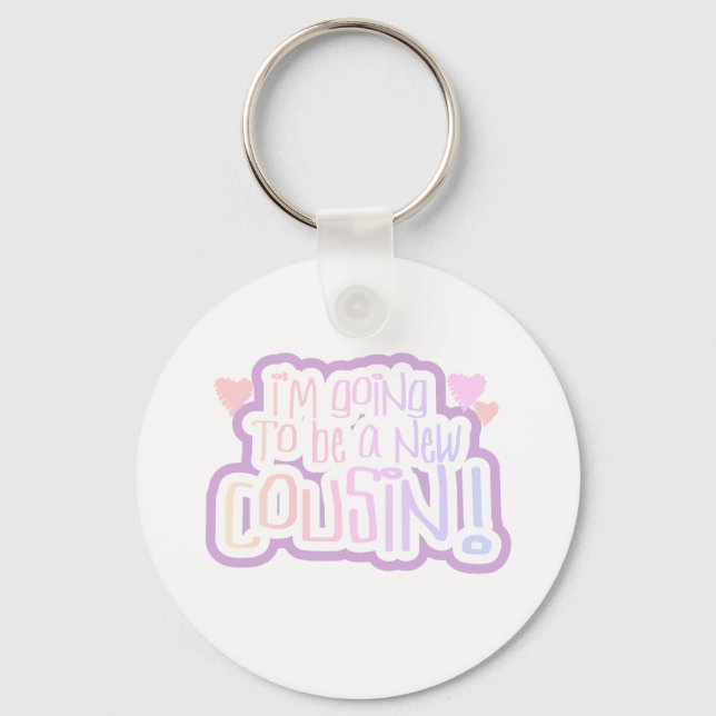 Pink I'm Going to be a Cousin Key Ring (Front)