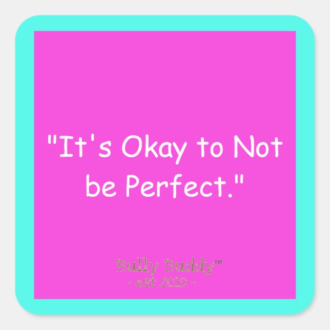 Pink Inspirational  Bully Buddy Kids Square Sticker (Front)