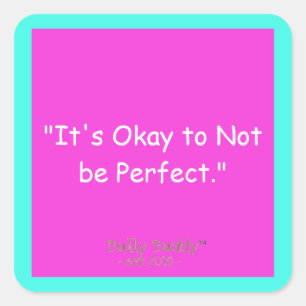 Pink Inspirational Bully Buddy Kids Square Sticker