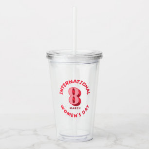 Pink International Women's Day 8th March Acrylic Tumbler