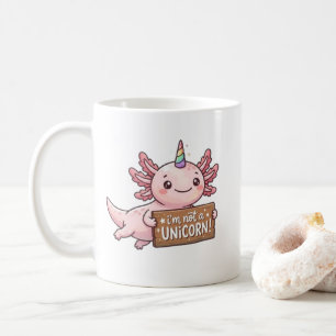 Pink Kawaii Axolotl Mug - Im Not A Unicorn Gift