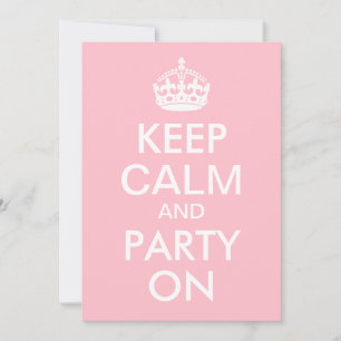 Pink Keep Calm and Party On Birthday Invitation