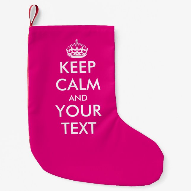 Pink Keep calm and your text Christmas Stocking (Front)
