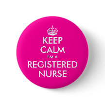Pink keep calm i'm a registered nurse button