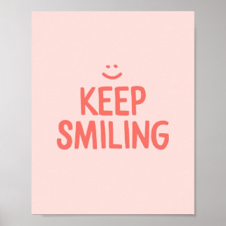 Pink Keep Smiling Inspirational Quote Poster